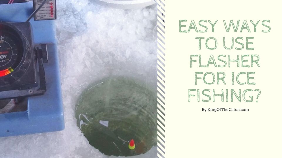 How a flasher works for ice fishing?